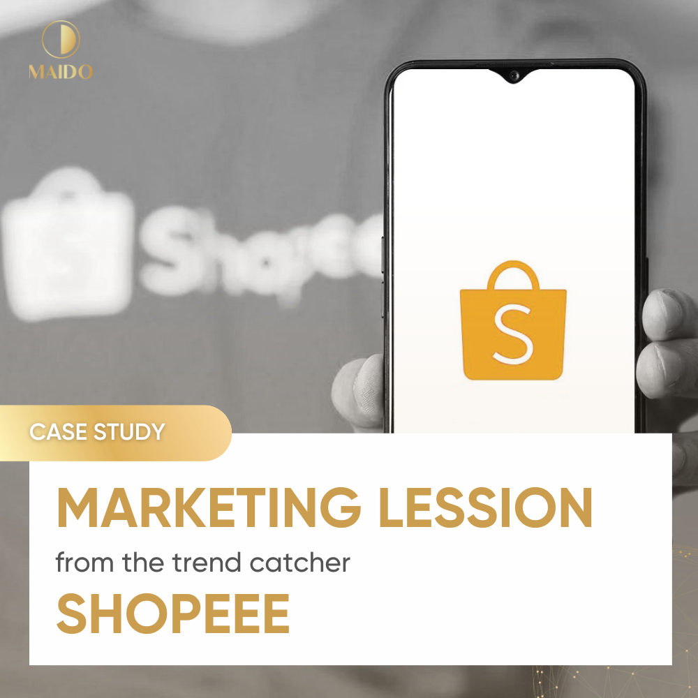 MARKETING LESSION FROM THE TREND CATCHER: SHOPEE