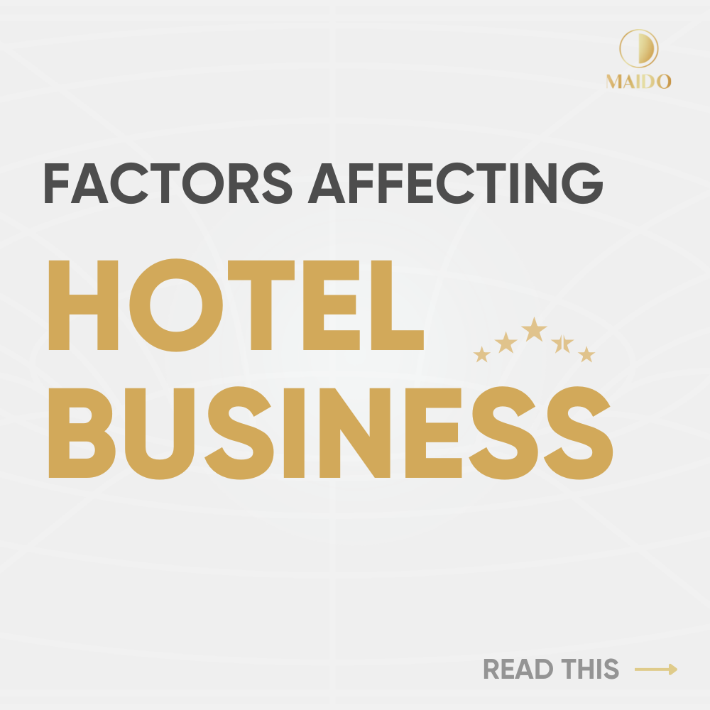 FACTORS AFFECTING HOTEL BUSINESS